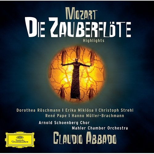Mozart: Die Zauberflöte - Highlights Mahler Chamber Orchestra, Claudio Abbado