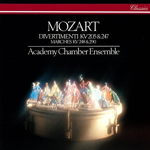 Mozart: Divertimenti K. 205 & 247 & Marches Academy of St Martin in the Fields Chamber Ensemble