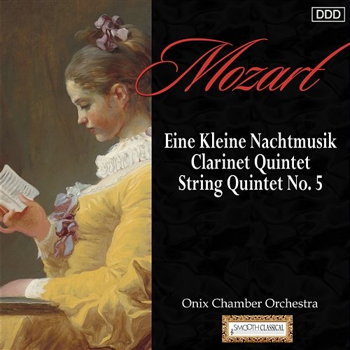 Mozart: Eine Kleine Nachtmusik - Clarinet Quintet - String Quintet No. 5 Onix Chamber Orchestra, Pannon Quartet, Zsolt Szatmari, Levente Filip, Zsuzsa Kollar