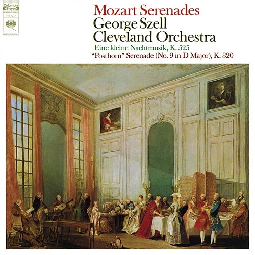 Mozart: Eine kleine Nachtmusik, K. 525 & Posthorn Serenade, K. 320 George Szell