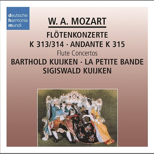 Mozart: Flute Concertos Barthold Kuijken, La Petite Bande, Sigiswald Kuijken