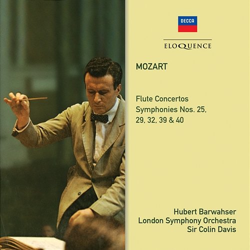 Mozart: Flute Concertos; Symphonies 39, 40, 25, 29, 32 Hubert Barwahser, Sir Colin Davis