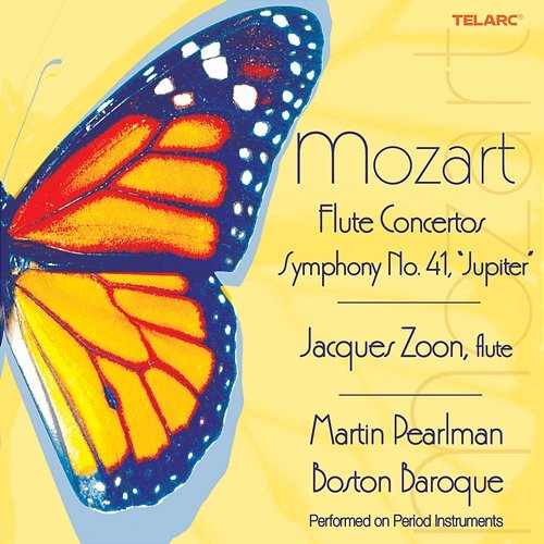 Mozart: Flute Concertos & Symphony No. 41 in C Major, K. 551 "Jupiter" Martin Pearlman, Boston Baroque, Jacques Zoon