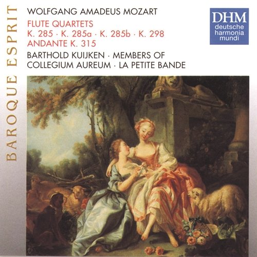 Mozart: Flute Quartets KV 285 (a,b) 298, Andante KV314 Collegium Aureum, La Petite Bande