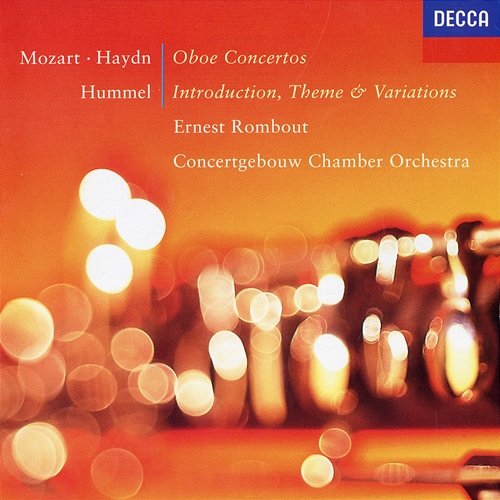 Mozart & Haydn: Oboe Concertos; Hummel: Introduction, Theme & Variations Ernest Rombout, Concertgebouw Chamber Orchestra, Johan Kracht