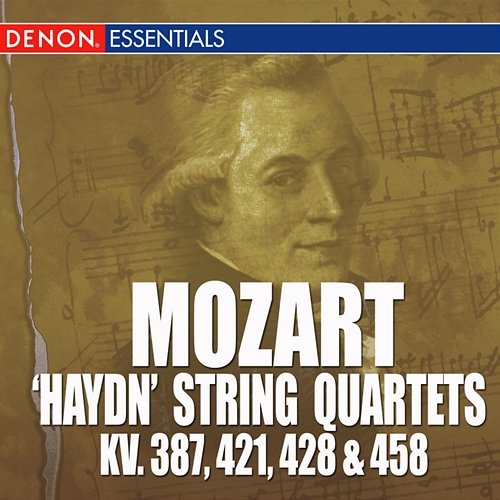 Mozart: 'Haydn' String Quarets - KV. 387, 421, 428 & 458 Mozarteum Quartet Salzburg, Wolfgang Amadeus Mozart