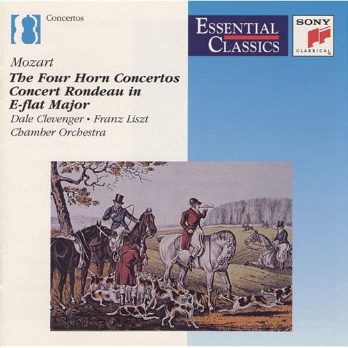 Mozart: Horn Concerti Dale Clevenger, Franz Liszt Chamber Orchestra, János Rolla, La Grande Écurie et la Chambre du Roy, Jean-Claude Malgoire
