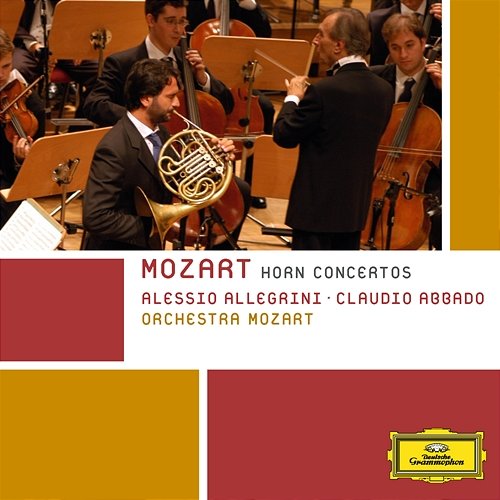 Mozart: Horn Concerto No.3 In E Flat, K.447 - 1. Allegro Alessio Allegrini, Orchestra Mozart, Claudio Abbado