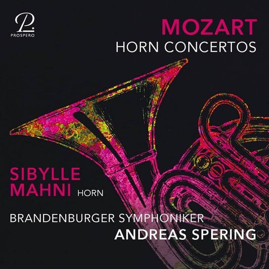 Mozart: Horn Concertos Mahni Sibylle