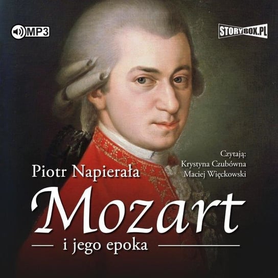Mozart i jego epoka Napierała Piotr