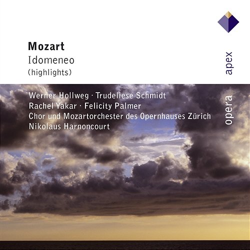 Mozart: Idomeneo, K. 366, Act 3: Aria. "Zeffiretti lusinghieri" - Recitativo. "Ei stesso vien" (Ilia) Nikolaus Harnoncourt feat. Rachel Yakar