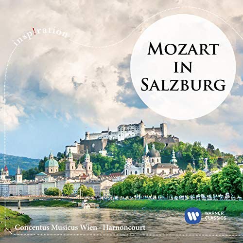 Mozart in Salzburg Wolfgang Amadeus Mozart
