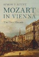 Mozart in Vienna Keefe Simon P.
