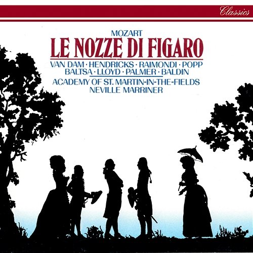 Mozart: Le nozze di Figaro, K.492 / Act 1 - "Ah, son perduto!" Ruggero Raimondi, Barbara Hendricks, Agnes Baltsa, Aldo Baldin, Academy of St Martin in the Fields, Sir Neville Marriner