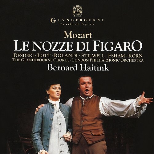 Mozart: Le nozze di Figaro, K. 492 Felicity Lott, Claudio Desderi, London Philharmonic Orchestra & Bernard Haitink