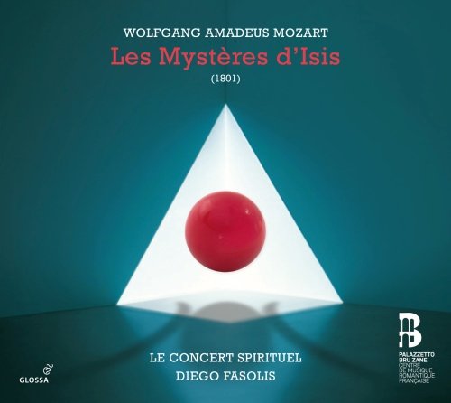 Mozart: Les Mysteres D'isis Le Concert Spirituel, Fasolis Diego