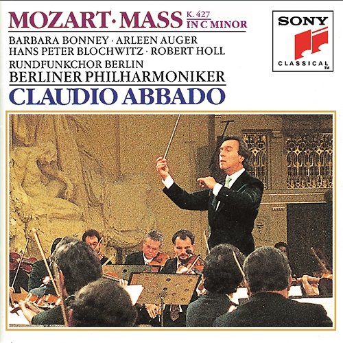Mozart: Mass in C minor, K. 427 (417a) Claudio Abbado