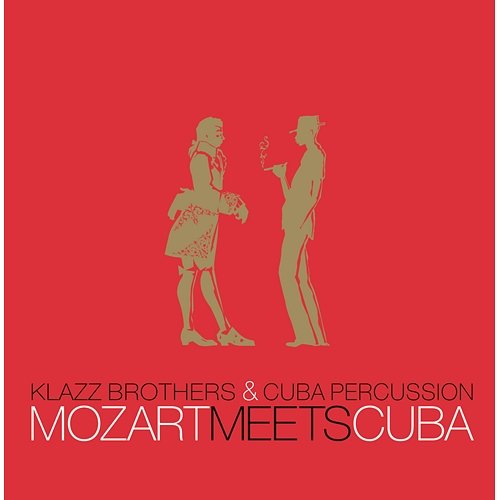 Mozart Meets Cuba Klazz Brothers, Cuba Percussion