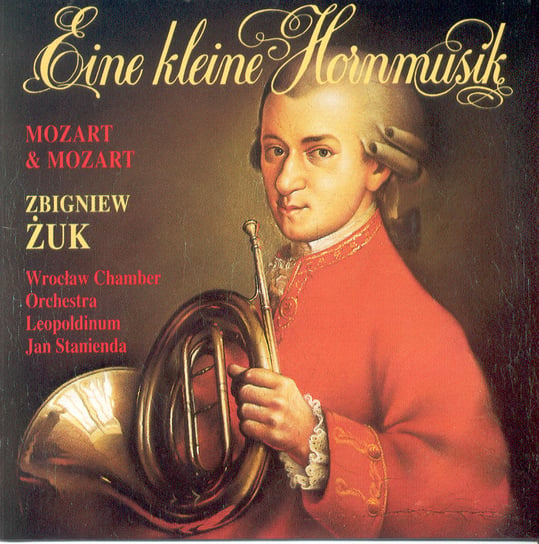 Mozart & Mozart - Eine Kleine Hornmusik Żuk Zbigniew, Muzyk Jacek