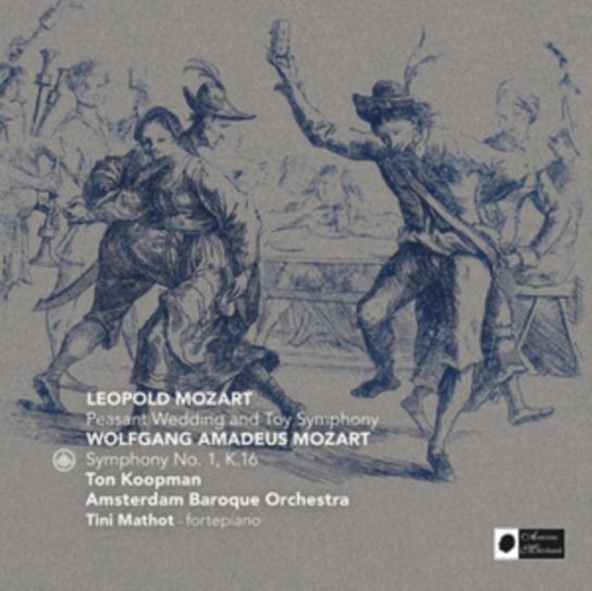 Mozart/Mozart: Peasant Wedding & Toy Symphony Amsterdam Baroque Orchestra