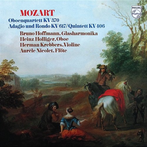 Mozart: Oboe Quartet K.370, Adagio and Rondo K.617, Oboe Quintet, K.406 Heinz Holliger, Herman Krebbers, Karl Schouten, Jean Decroos