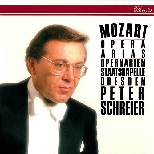 Mozart: Opera Arias Peter Schreier, Staatskapelle Dresden