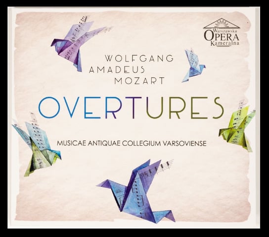 Mozart: Overtures Musicae Antiquae Collegium Varsoviense