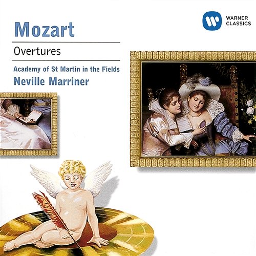 Mozart: Overtures Sir Neville Marriner & Academy of St Martin in the Fields