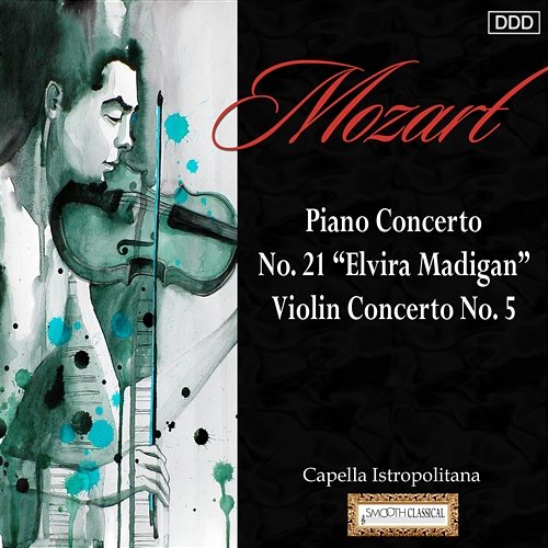 Mozart: Piano Concerto No. 21 "Elvira Madigan" - Violin Concerto No. 5 Capella Istropolitana, Stephen Gunzenhauser, Takako Nishizaki, Christoph Eberle, Peter Lang