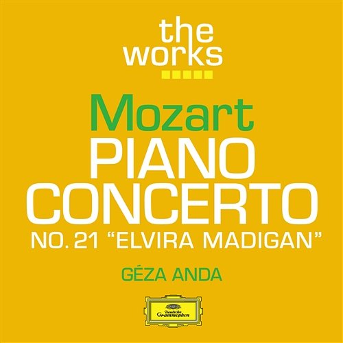Mozart: Piano Concerto No. 21 In C major K.467 Géza Anda, Camerata Salzburg