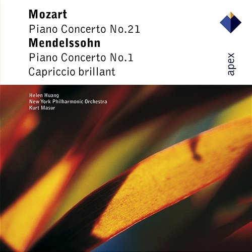 Mozart: Piano Concerto No. 21 - Mendelssohn: Piano Concerto No. 1 & Capriccio brillant Kurt Masur, Helen Huang and New York Philharmonic