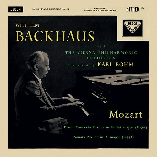 Mozart: Piano Concerto No. 27; Piano Sonata No. 11 Wilhelm Backhaus, Wiener Philharmoniker, Karl Böhm