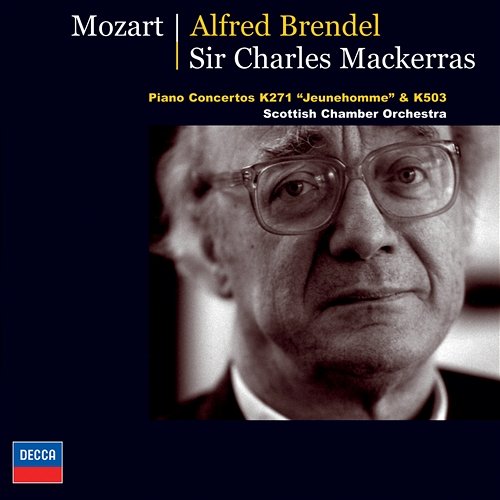 Mozart: Piano Concertos K.271 "Jeunehomme" & K.503 Alfred Brendel, Scottish Chamber Orchestra, Sir Charles Mackerras