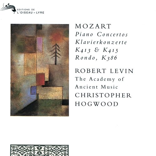 Mozart: Piano Concertos Nos. 11 & 13; Rondo in A major Robert Levin, Academy of Ancient Music, Christopher Hogwood
