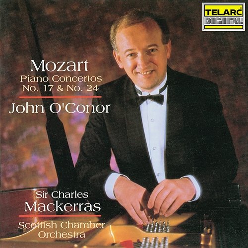 Mozart: Piano Concertos Nos. 17 & 24 John O'Conor, Sir Charles Mackerras, Scottish Chamber Orchestra