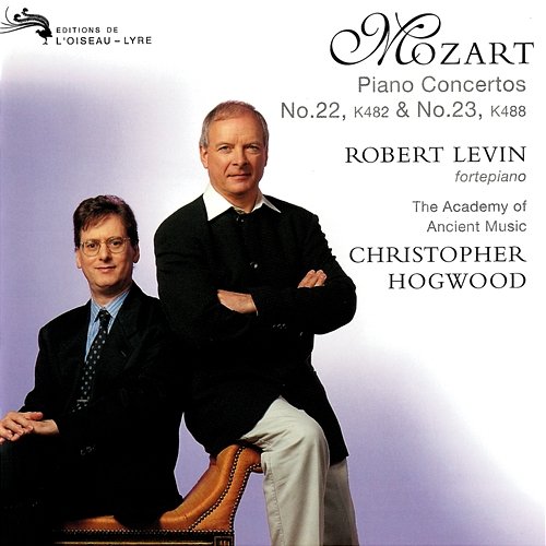 Mozart: Piano Concertos Nos. 22 & 23 Robert Levin, Academy of Ancient Music, Christopher Hogwood