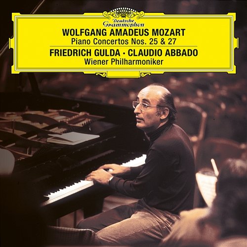 Mozart: Piano Concertos Nos. 25 & 27 Friedrich Gulda, Wiener Philharmoniker, Claudio Abbado