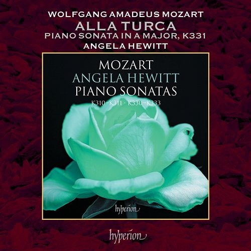 Mozart: Piano Sonata No. 11 in A Major, K. 331: III. Alla Turca. Allegretto Angela Hewitt