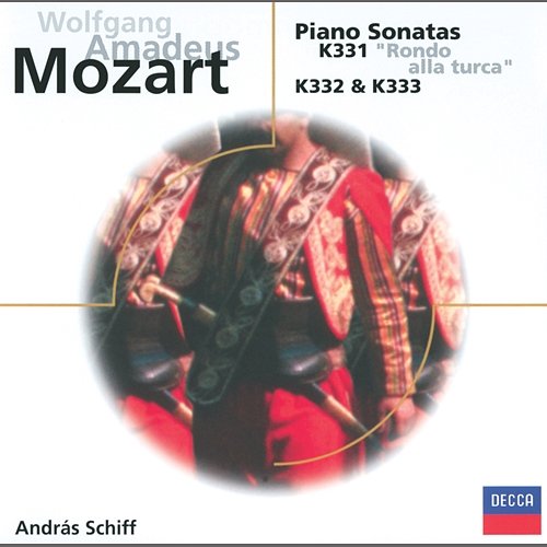 Mozart: Piano Sonatas K.331, 332 & 333 András Schiff