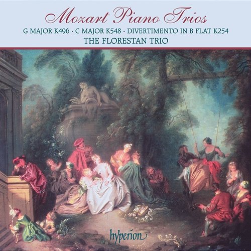 Mozart: Piano Trios, K. 496, 548 & 254 Florestan Trio