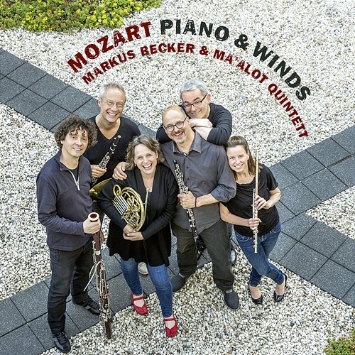 Mozart: Piano & Winds Ma'alot Quintet, Markus Becker