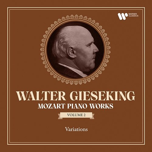 Mozart: Piano Works, Vol. 2. Variations Walter Gieseking