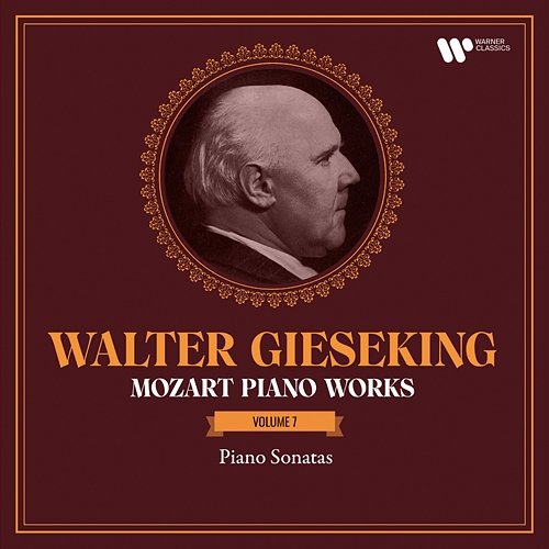 Mozart: Piano Works, Vol. 7. Piano Sonatas, K. 533, 545 "Sonata facile", 570, 576 & 547a Walter Gieseking