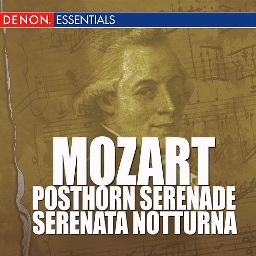 Mozart - Posthorn Serenade - Serenata Notturna Wilfried Boettcher, Vienna Festival Chamber Orchestra, Wolfgang Amadeus Mozart
