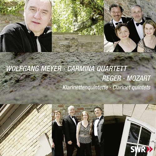 Mozart & Reger: Clarinet Quintets Wolfgang Meyer, Carmina Quartet