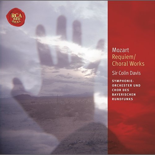 Mozart: Requiem / Choral Works Sir Colin Davis
