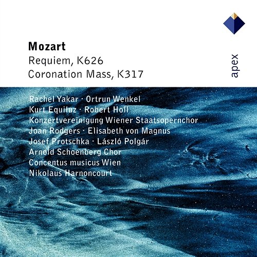 Mozart : Requiem & Mass No.16, 'Coronation' Rachel Yakar, Ortrun Wenkel, Kurt Equiluz, Robert Holl, Nikolaus Harnoncourt & Concentus Musicus Wien