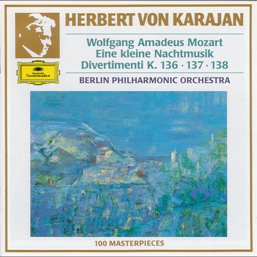 Mozart.:Serenade In G Major, K. 525 "Eine kleine Nachtmusik"; Divertimenti K.136, 137 & 138; Serenata notturna In D Major K. 239 Berliner Philharmoniker, Herbert Von Karajan