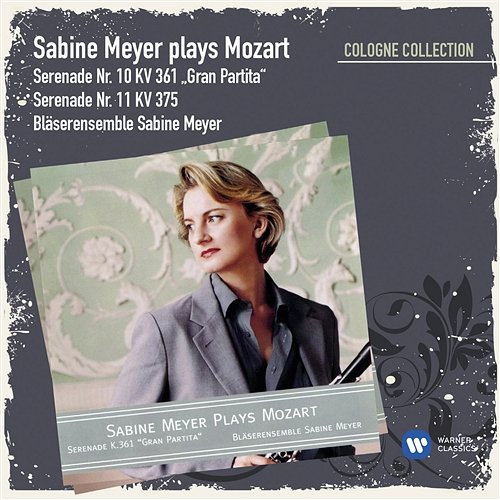 Mozart: Serenade No. 10, K. 361 "Gran Partita" & Serenade No. 11, K. 375 Bläserensemble Sabine Meyer