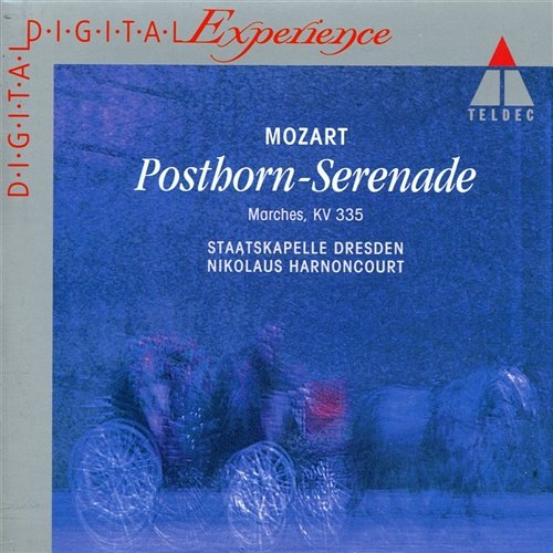 Mozart: Serenade No. 9, K. 320 "Posthorn" & 2 Marches, K. 335 Nikolaus Harnoncourt feat. Peter Damm